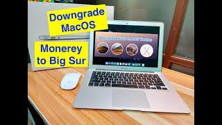 Downgrade from macOS Monterey to Big Sur or Catalina on Intel and M1 Macs!!