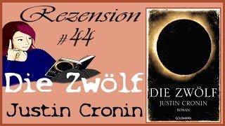 Die Passage - Die Zwölf - Justin Cronin [Rezension #44]