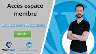 WooCommerce Memberships : Créez facilement un espace membre !