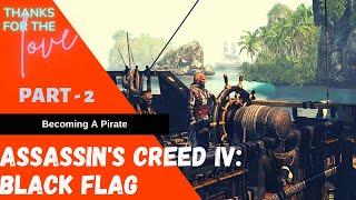 Assassin's Creed IV: Black Flag Gameplay | Part 2 | Tech Buster