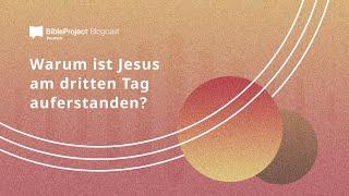 Warum ist Jesus am dritten Tag auferstanden?