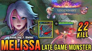 INTENSE BATTLE!! 22 Kills Melissa Late Game Monster!! - Build Top 1 Global Melissa ~ MLBB