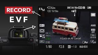 Record your Camera Screen & EVF with a Simple Trick !