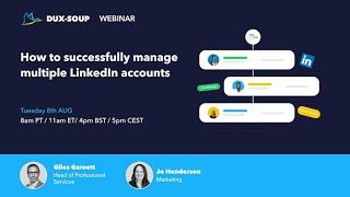 How to successfully manage multiple LinkedIn accounts
