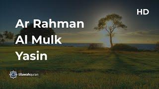 Suara Merdu Surah Ar Rahman, Al Mulk, & Yasin - Salim Bahanan [ HD dan Terjemah ]