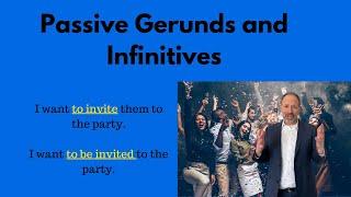 Active and passive gerunds and infinitives