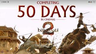 Baahubali 2 - The Conclusion | Running Successfully For 50 Days | S.S.Rajamouli | Shobu Yarlagadda