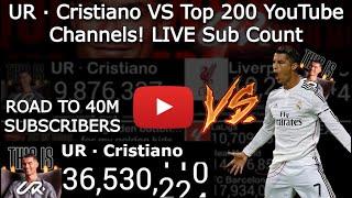 UR · Cristiano Ronaldo VS TOP 200 YOUTUBE CHANNELS! Live Sub Count