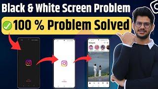 How To Fix Instagram white screen problem | Instagram Black Screen Problem fixed  | 100% FIXED