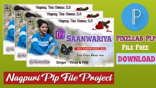 Nagpuri thumbnail plp file|| Nagpuri song plp project download || #plp file for pixellab