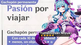  QUE ES ESTO GENSHIN!! Yumemizuki Mizuki SE VA AL PERMANENTE?