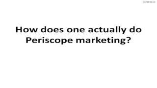 Periscope Marketing Mastery