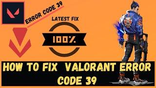 Valorant - How To Fix Error Code 39 "There Was An Error Connecting To The Platform"| BEST Solution️