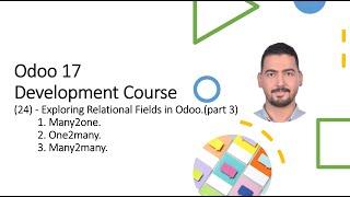 Odoo 17 ​Development Course​(24) - Exploring Relational Fields in Odoo.(part 3)​