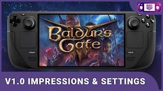 Baldur's Gate III  - v1.0 Steam Deck First Impressions & Recommended Settings