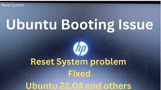 Reset System Ubuntu 22.04 . Fixed the Reset system Problem on your Ubuntu operating system.