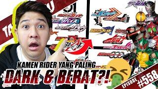 TALK-SATSU #558 - INI DIA KAMEN RIDER YANG PALING DARK & BERAT CERITANYA MENURUT TOKUFANS JEPANG! 