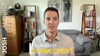 Leadership: Why You Should Always Give Credit