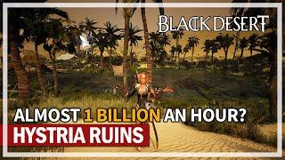 Almost 1 Billion Silver Hour - Hystria Ruins | Black Desert