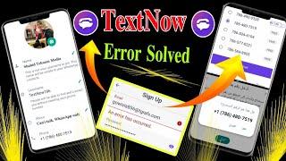 textnow an error has occurred & How to open TextNow account in Nigeria, India  & Pakistan 