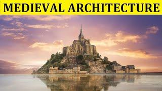 HISTORY OF MEDIEVAL ARCHITECTURE