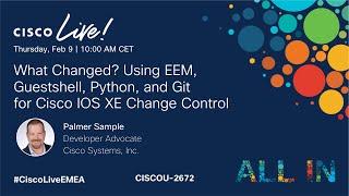 What Changed? Using EEM, Guestshell, Python, and Git for Cisco IOS XE Change Control