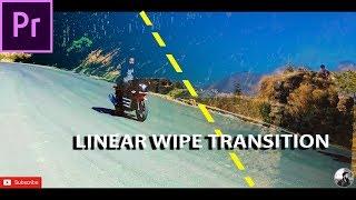 linear wipe transition premiere pro cc, ( tutorial 2017) /ABIJEET DULAL