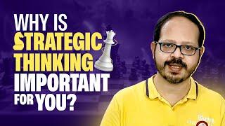 Why is strategic thinking important for you? Satyajit Senapati