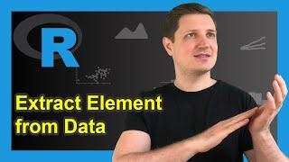 Extract Single Element from Data Frame in R | Access Specific Position | Row Index & Variable Name