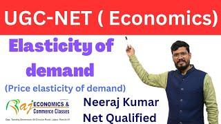 Elasticity of demand -1 | UGC-NET Economics | Micro Economics