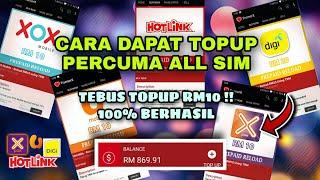 TOPUP PERCUMA 2021 !! CARA DAPAT TOPUP FREE RM10 - ALL SIM