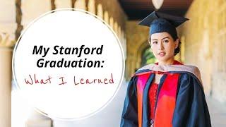 My Stanford Graduation - What I learned