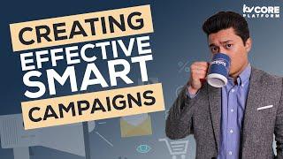 Creating Effective kvCORE Smart Campaigns with Nick Macri