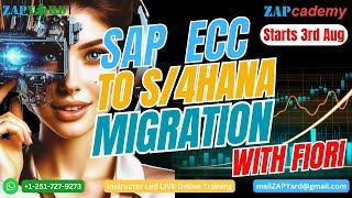 SAP ECC to S/4HANA Migration with Fiori Training 3rd August 2024 ENROLL TODAY SAP Migration Guide