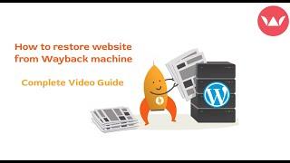 How to restore website from Wayback machine | Complete Video Guide