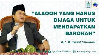 HUBUNGAN ANTARA SANTRI, ALUMNI, KYAI, DAN PONDOK PESANTREN - KH. M. YUSUF CHUDLORI (GUS YUSUF)