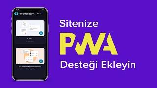 Sitenize PWA Desteği Ekleyin