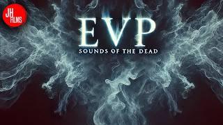 Ghost Hunters Capture Voices from Beyond | EVP Documentary | J. Horton Films