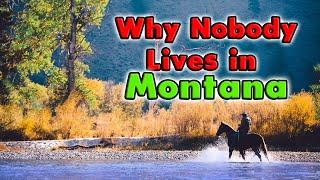 Why Nobody Lives in Montana?