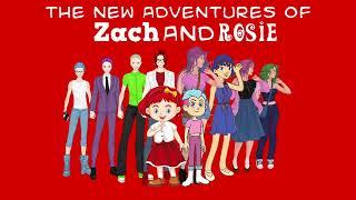 The New Adventures of Zach and Rosie