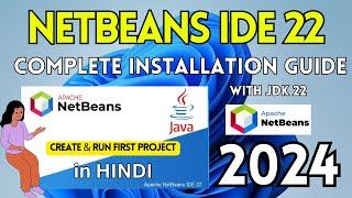 How to Install NetBeans IDE 22 on Windows 10 (64 bit) [ 2024 ]  in HINDI | Run Java in Netbeans IDE