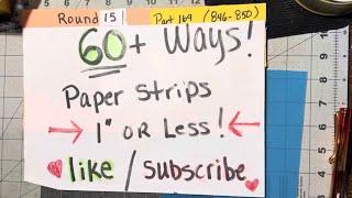 (2053) 🟡 R1️⃣5️⃣ of “60+ ways to use paper scraps 1” or less” part 169 (846-850)