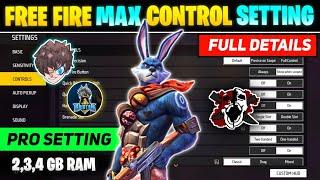 FREE FIRE MAX CONTROL SETTING FULL DETAILS || FREE FIRE PRO SETTING 2024 || FF MAX SETTINGS