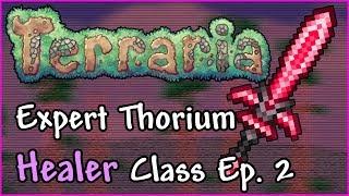 Terraria 1.3 Expert Thorium Healer Class Let’s Play | Ep. 02 | New Weapons and Exploration!