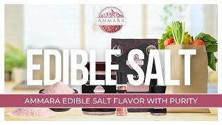 Ammara Edible Salt – Pure Himalayan Salt in All Variants & Sizes for Bulk Orders