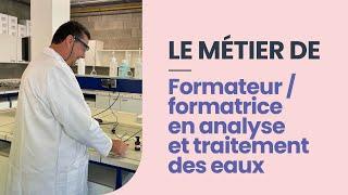 Devenez formateur / formatrice en analyse et traitement des eaux