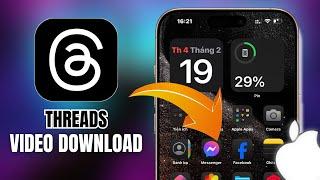 How to Download Threads Videos on iPhone – Quick & Easy Guide