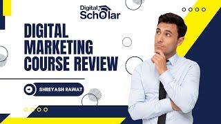 Digital Marketing Institute Review | Digital Scholar | Digital Marketing Company [DIGITAL MARKETING]