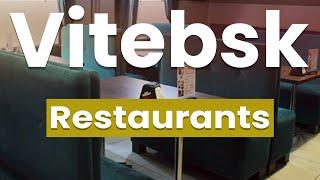 Best Restaurants in Vitebsk | Belarus - English