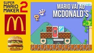 Fase Genial, Mario Vai Ao McDonald's! | Super Mario Maker 2 Gameplay